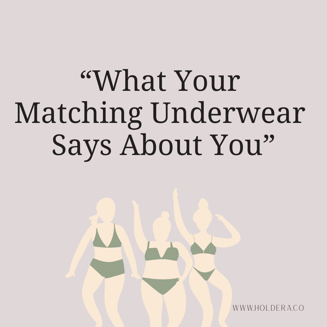 What Your Matching Underwear Says About YOU ?