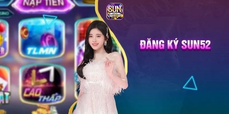 Sun52 30 Các bước đăng ký tài khoản